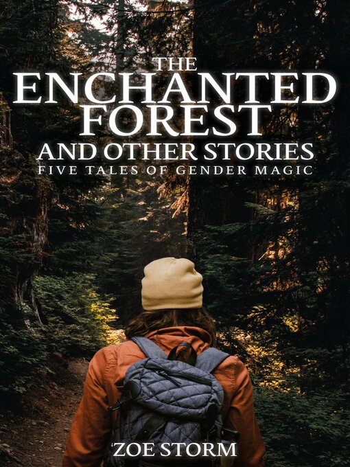 Title details for The Enchanted Forest and Other Stories by Zoe Storm - Available